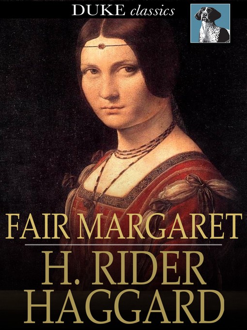 Title details for Fair Margaret by H. Rider Haggard - Available